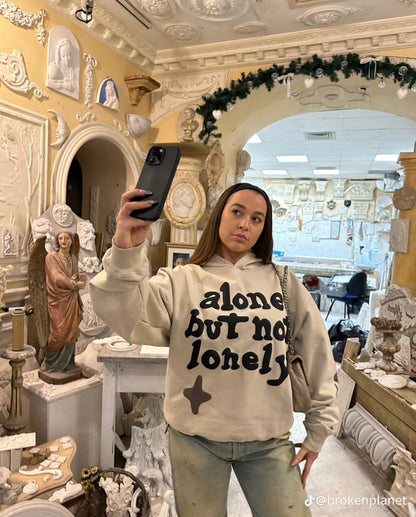 Alone but not Lonely Hoodie